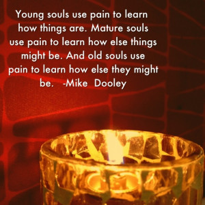 Young, mature and old souls process pain differently in their soul ...