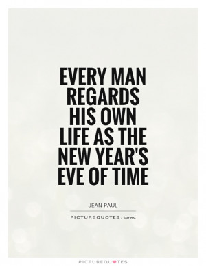Life Quotes Time Quotes New Years Quotes New Years Eve Quotes Jean ...