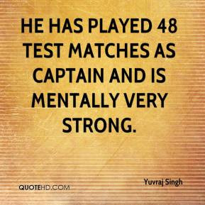 Yuvraj Singh - He has played 48 Test matches as captain and is ...