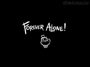 Papel de Parede - Forever Alone