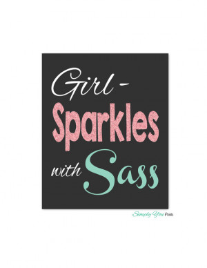 Girly Quote Wall Art - Sparkles with Sass, Pink and Teal, 8x10, 11x14 ...