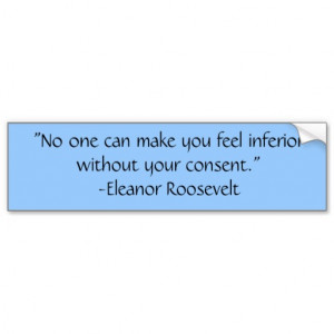 Eleanor Roosevelt Quote Bumper Sticker