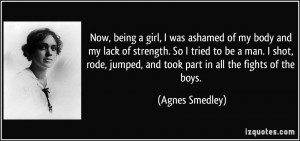 girl, I was ashamed of my body and my lack of strength. So I tried ...