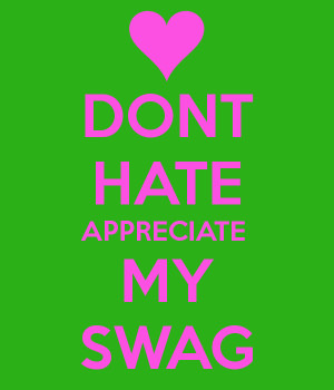 Calm And Hate Not Swag Keep