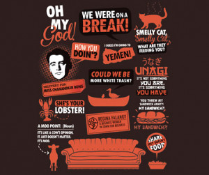 Friends TV Show Quotes T-Shirt