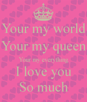  You  Are My  Queen Quotes  QuotesGram
