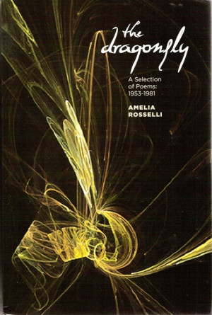 The Dragonfly: a Selection of Poems, 1953-1981 - Amelia Rosselli ...