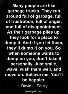 , full of anger, and full of disappointment. As their garbage piles ...