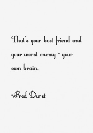 Fred Durst Quotes & Sayings