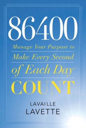 ... Purpose to Make Every Second of Each Day Count” as Want to Read