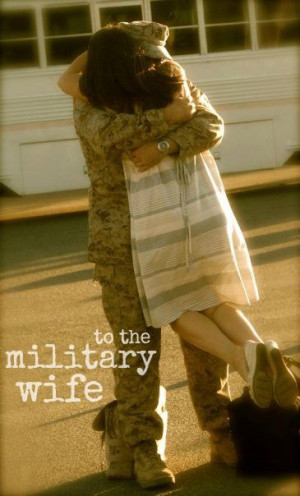 This is to you, the Military wife.