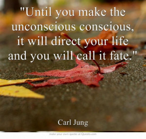 Love much of Jung said... in writing, as in dreams, the unconscious ...
