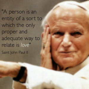 saint pope john paul ii love and responsibility quote via goodreads
