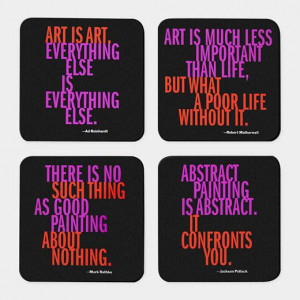 Quotes that resonate with me by Ad Reinhart, Robert Motherwell, Mark ...