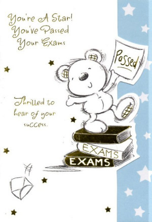 You're A Star! You've Passed Your Exams...
