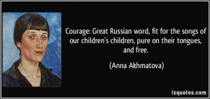 Courage: Great Russian word, fit for the songs of our children's ...