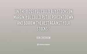 quote-Ron-Chernow-in-the-1920s-you-could-buy-stocks-71128.png
