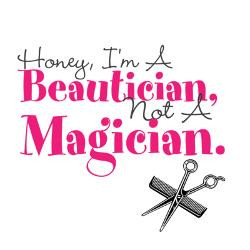 beautician_not_magician_mug.jpg?height=250&width=250&padToSquare=true