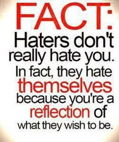 ... Haters, Inspiration, Facts, Being Jealous Quotes, Living, Truths Hurt