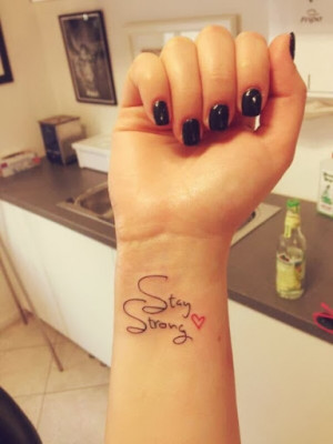 Stay Strong Quote Tattoo On Right Forearm