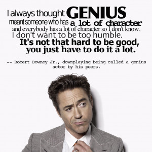 The Best 25 Robert Downing Jr. Quotes