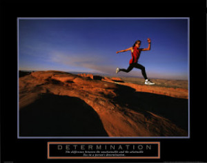 ... the children are studying about Determination. We go over this daily