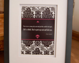 Framed quote by Maya Angelou, 