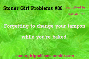 Stoner Quotes For Girls Stoner girl quotes tumblr