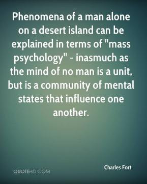 Phenomena of a man alone on a desert island can be explained in terms ...