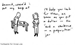 Toothpaste For Dinner comic: end a sentence in a preposition * Text ...