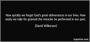How quickly we forget God's great deliverances in our lives. How ...