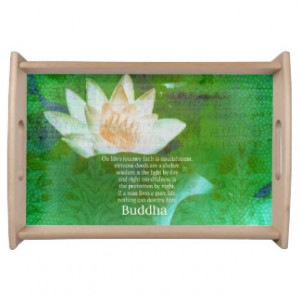 Inspirational Buddhist quote about LIFE JOURNEY Serving Platters