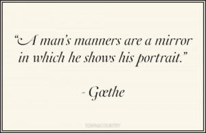 ... townandcountrymag.com/leisure/arts-and-culture/manners-quotes#slide-5