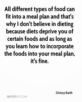 Chrissy Barth - All different types of food can fit into a meal plan ...
