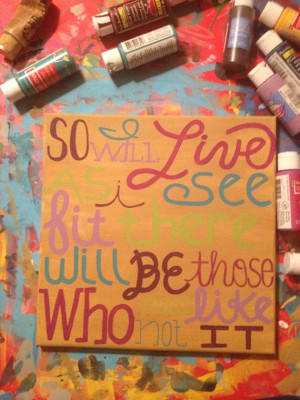 Dave Matthews Band No. 27 I will live as I see fit... quote painting ...