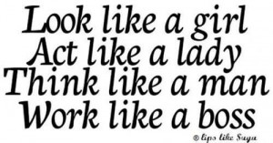 ... Think Like A Lady Think Like A Man Work Like A Boss - Perfection Quote