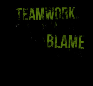 Quotes Picture: teamwork is essential it allows you to blame someone ...