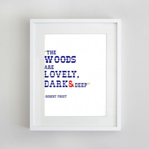 Typography Print Quote by Robert Frost :: Contextualize
