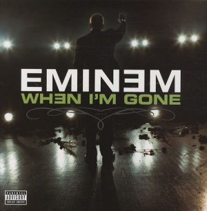 Eminem When Im Gone 344221 Eminem Quotes When Im Gone