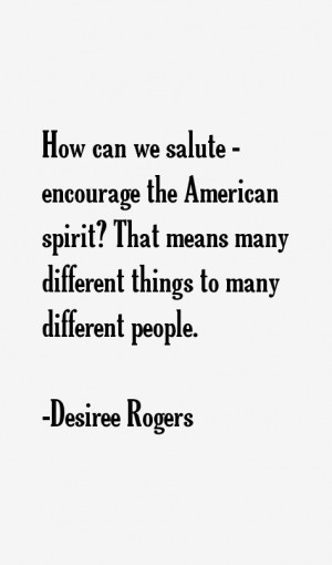 Desiree Rogers Quotes & Sayings