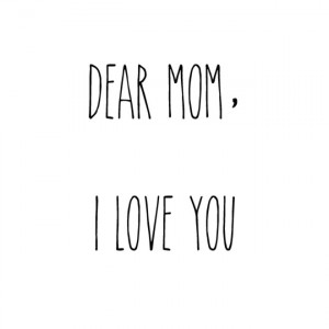 Moms, our first friend and biggest supporter, we wouldn't be here ...