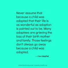 ... be expected to be grateful when loss was involved #adoption #adoptees