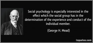 is especially interested in the effect which the social group ...