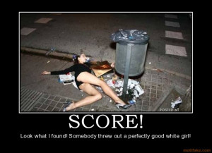 score-trash-drunk-passed-out-fail-owned-chick-woman-demotivational ...