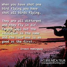American author, journalist and great bird hunter. Take your hunting ...