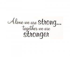 ... -Decal-Quote-Vinyl-Art-Lettering-Together-We-Are-Stronger-Family.jpg