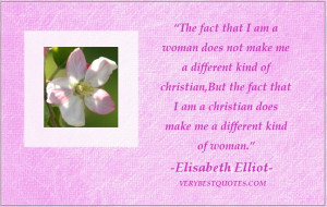 The fact that I am a woman does not make me a different kind of ...