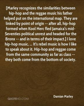 Damian Marley - [Marley recognizes the similarities between hip-hop ...