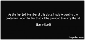 As the first Jedi Member of this place, I look forward to the ...