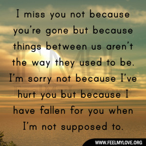 miss you not because you’re gone